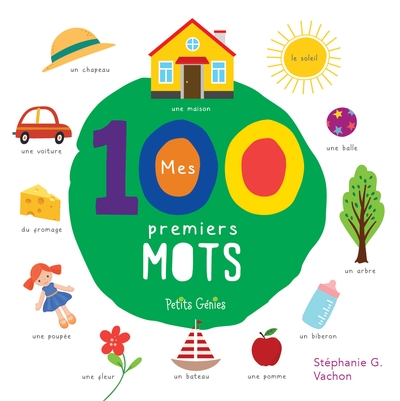 Mes 100 premiers mots Mes 100 premiers mots