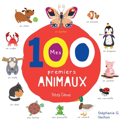 Mes 100 premiers animaux Mes 100 premiers animaux