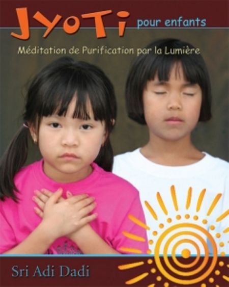 JYOTI pour enfants Méditation de purification par la lumière + CD JYOTI pour enfants Méditation de purification par la lumière + CD