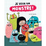 Je veux un monstre! Je veux un monstre!