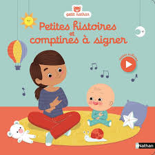 Petites histoires et comptines à signer Petites histoires et comptines à signer