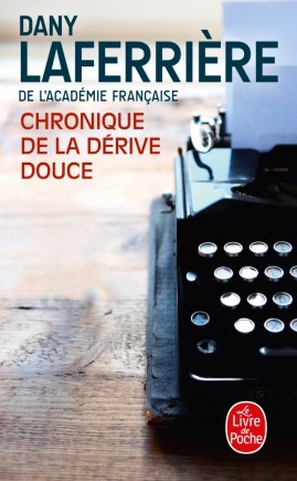 Chronique de la dérive douce Chronique de la dérive douce