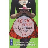 La vie épicée de Charlotte Lavigne t 03 La vie épicée de Charlotte Lavigne t 03