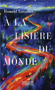 A la lisière du monde A la lisière du monde