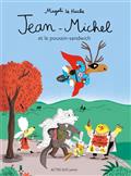 Jean-Michel et le poussin-sandwich Jean-Michel et le poussin-sandwich