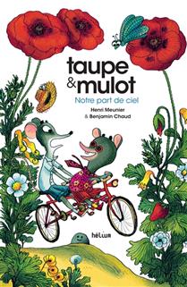 Taupe & Mulot : Notre part de ciel Taupe & Mulot : Notre part de ciel