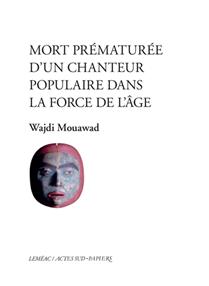 Mort prématurée d'un chanteur populaire dans la force de l Mort prématurée d'un chanteur populaire dans la force de l