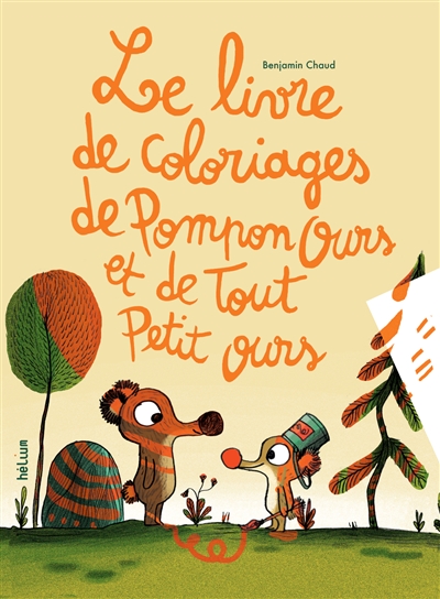 Le livre de coloriages de Pompon ours et de Tout Petit ours Le livre de coloriages de Pompon ours et de Tout Petit ours