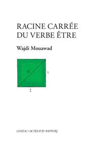 Racine carrée du verbe être Racine carrée du verbe être