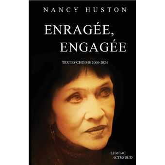 Enragée, engagée. Textes choisis 2000-2024 Enragée, engagée. Textes choisis 2000-2024