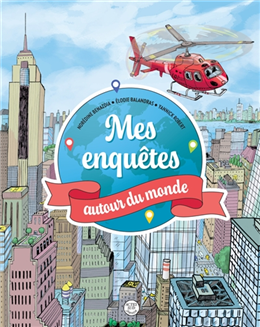 Mes enquêtes autour du monde Mes enquêtes autour du monde
