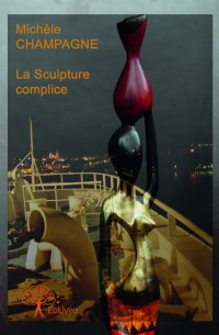 La Sculpture complice La Sculpture complice