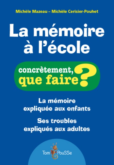 La mémoire à l'école La mémoire à l'école
