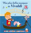 Mes plus belles musiques de Vivaldi Mes plus belles musiques de Vivaldi