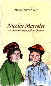 Nicolas Marselet un chevalier normand au Québec Nicolas Marselet un chevalier normand au Québec