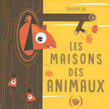 Les maisons des animaux Les maisons des animaux