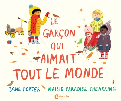 Le garçon qui aimait tout le monde Le garçon qui aimait tout le monde