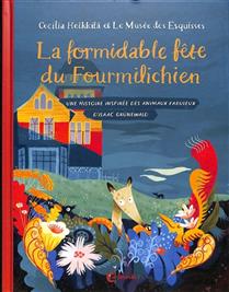 La formidable fête du fourmilichien La formidable fête du fourmilichien