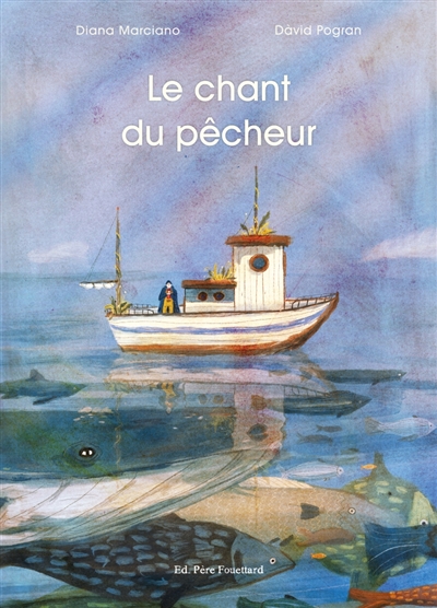 Le chant du pêcheur Le chant du pêcheur