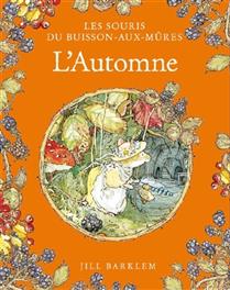 L'automne Les souris du buisson aux mûres L'automne Les souris du buisson aux mûres
