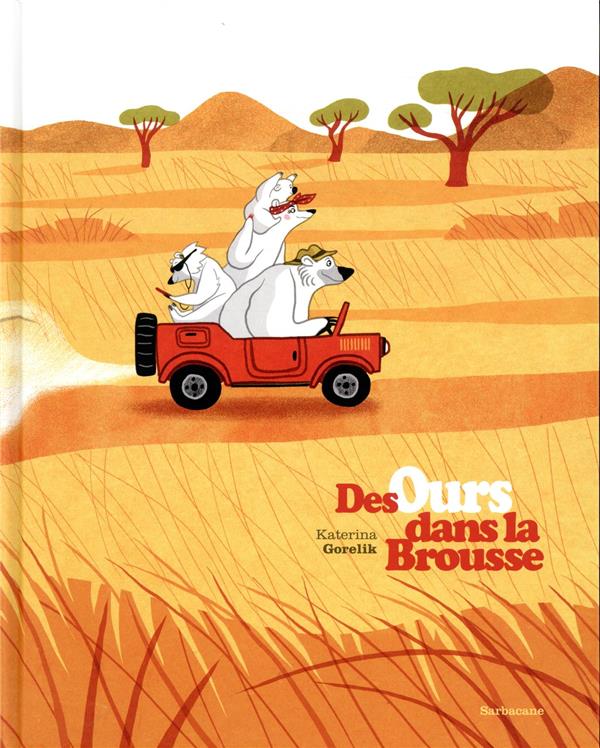 Des ours dans la brousse Des ours dans la brousse