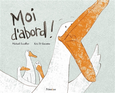 Moi d'abord ! Moi d'abord !
