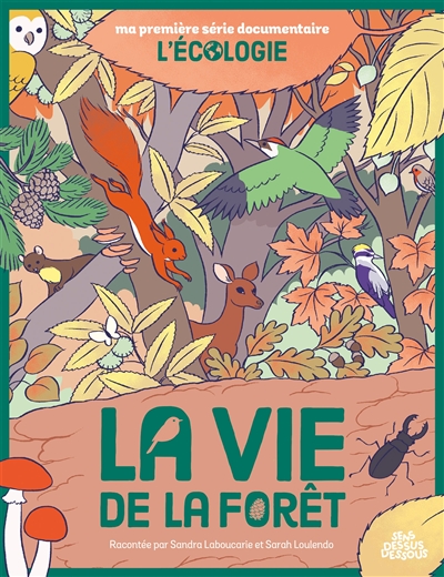 La vie de la forêt La vie de la forêt