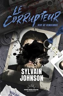 Le corrupteur Soif de vengeance Le corrupteur Soif de vengeance
