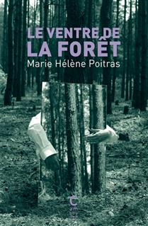 Le ventre de la forêt Le ventre de la forêt
