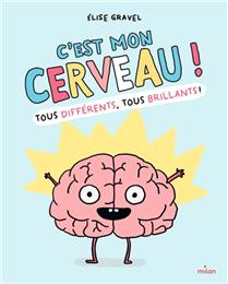 C'est mon cerveau! C'est mon cerveau!