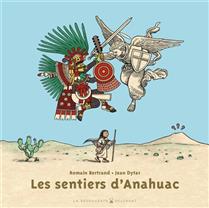 Les sentiers d'Anahuac Les sentiers d'Anahuac