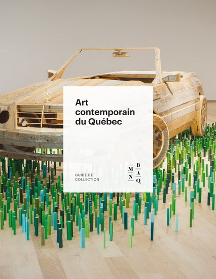 Art contemporain du Québec Art contemporain du Québec