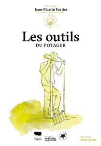 Les outils du potager Les outils du potager
