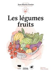 Les légumes fruits Les légumes fruits