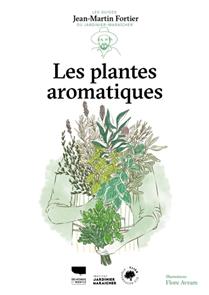 Les plantes aromatiques Les plantes aromatiques