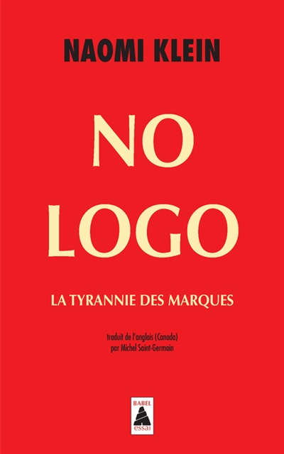 No Logo. La tyrannie des marques No Logo. La tyrannie des marques