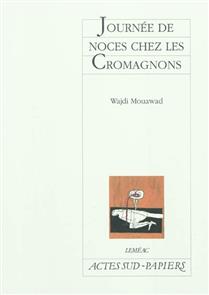 Journée de noces chez les Cromagnons Journée de noces chez les Cromagnons