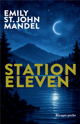 Station Eleven (éd. collector poche) Station Eleven (éd. collector poche)