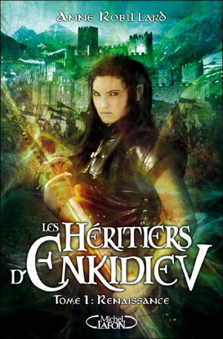 Les héritiers d'Enkidiev tome 1 renaissance Les héritiers d'Enkidiev tome 1 renaissance