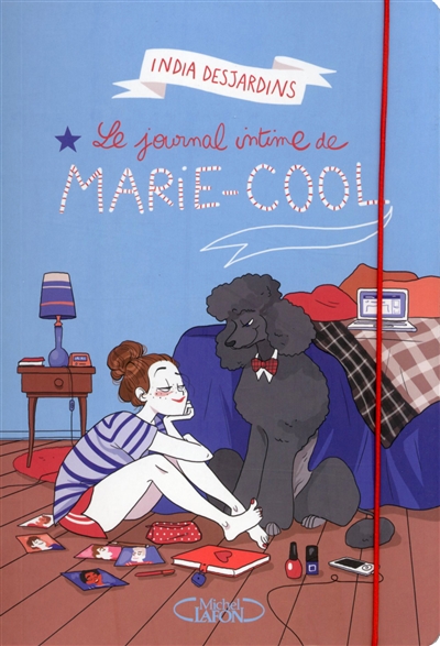 Le Journal intime de Marie-Cool Le Journal intime de Marie-Cool