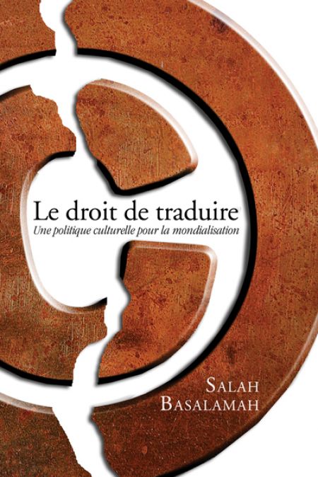 Le droit de traduire une politique culturelle pour la mondialisat Le droit de traduire une politique culturelle pour la mondialisat