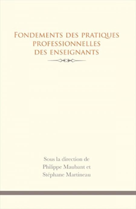 Fondements des pratiques professionnelles des enseignants Fondements des pratiques professionnelles des enseignants