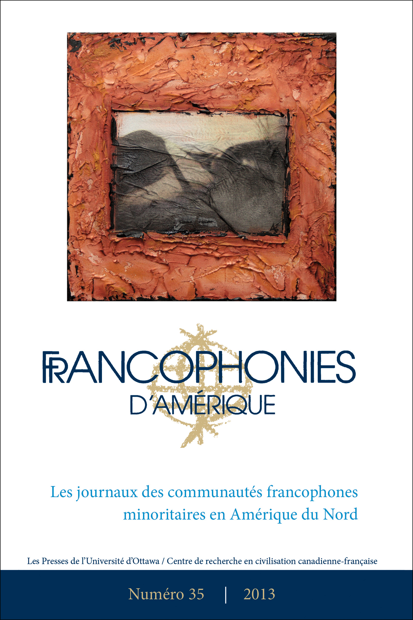 Francophonies d'Amérique V 35 35, Les communautés francophon Francophonies d'Amérique V 35 35, Les communautés francophon