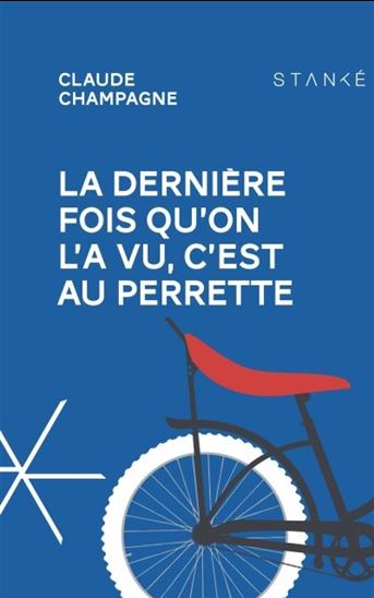 La dernière fois qu'on l'a vu, c'est au Perrette La dernière fois qu'on l'a vu, c'est au Perrette