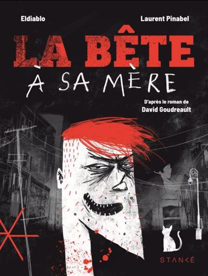La bête à sa mère. Le roman graphique La bête à sa mère. Le roman graphique