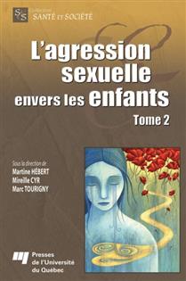 L'agression sexuelle envers les enfants tome 2 L'agression sexuelle envers les enfants tome 2