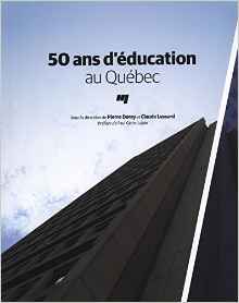 50 ans d'éducation au Québec 50 ans d'éducation au Québec