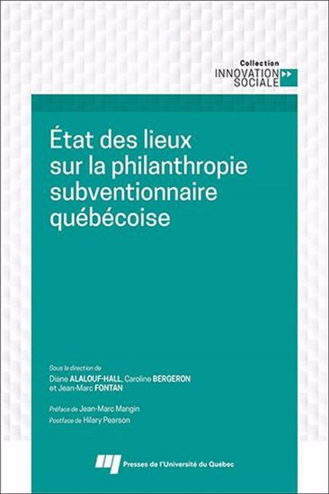 Etat des lieux sur la philanthropie subventionnaire québécoise Etat des lieux sur la philanthropie subventionnaire québécoise