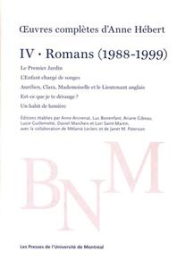 Oeuvres complètes d'Anne Hébert v 04 Romans (1988-1999) Oeuvres complètes d'Anne Hébert v 04 Romans (1988-1999)