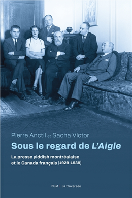Sous le regard de L'Aigle : la presse yiddish Sous le regard de L'Aigle : la presse yiddish